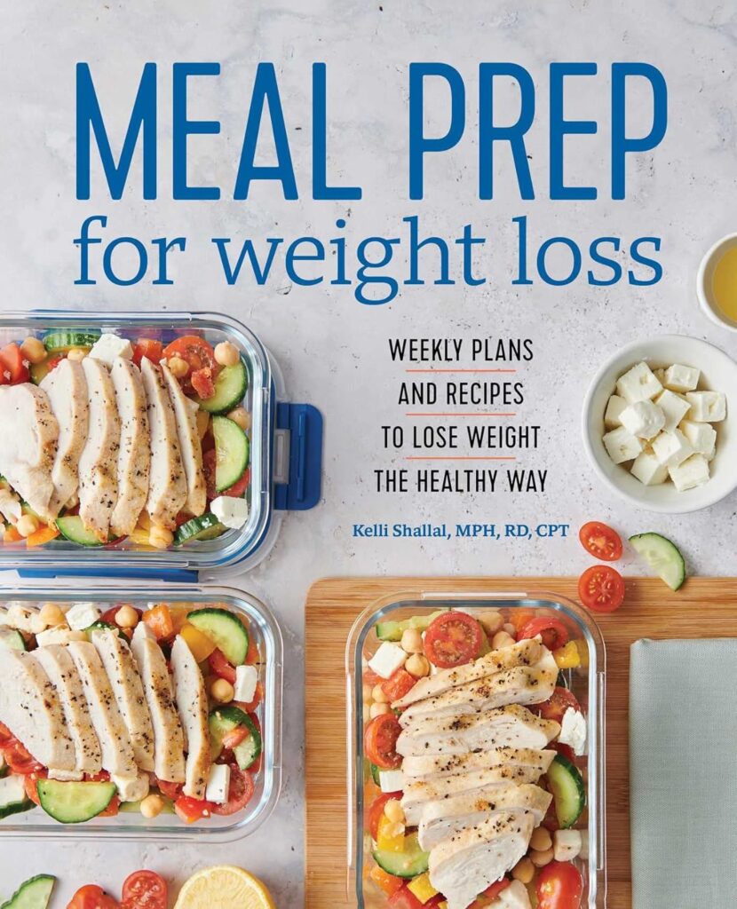 Meal Prep for Weight Loss: Weekly Plans and Recipes to Lose Weight the Healthy Way     Paperback – Big Book, 29 October 2019