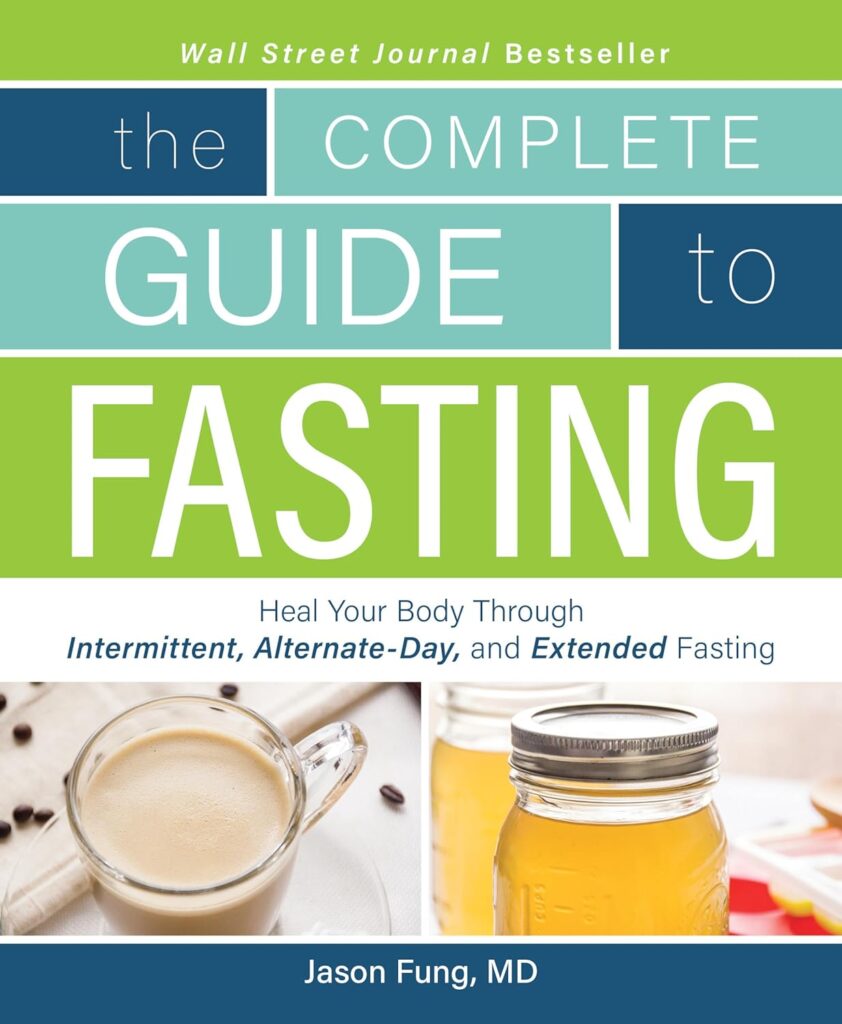 The Complete Guide To Fasting: Heal Your Body Through Intermittent, Alternate-Day, And Extended Fasting     Paperback – Big Book, 18 October 2016
