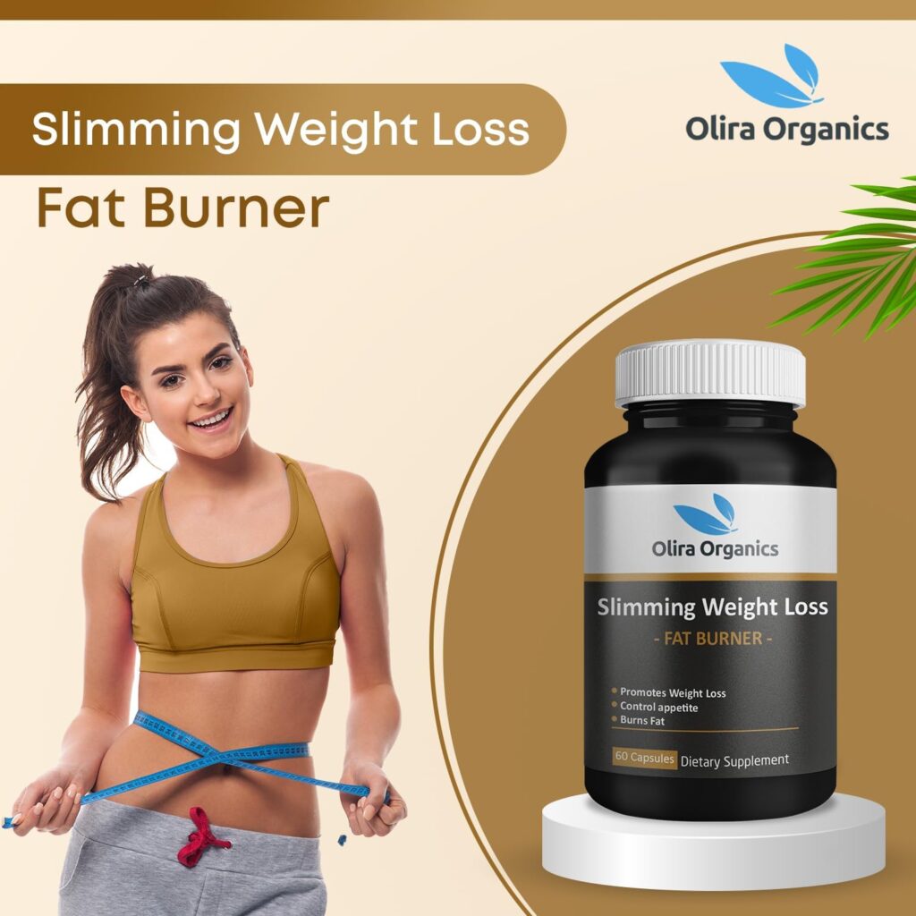 Olira Organics Slimming Weight Loss 60 Capsule | Advanced Weight Loss Formula |Metabolism Booster, Appetite Suppressant and Weight Loss Diet Pills for Men and Women