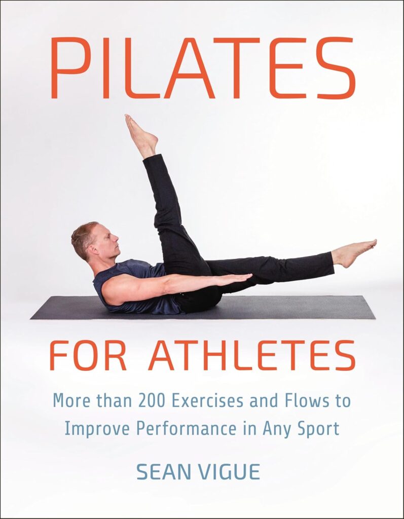 Pilates for Athletes: More than 200 Exercises and Flows to Improve Perfo     Paperback – Import, 2 March 2021