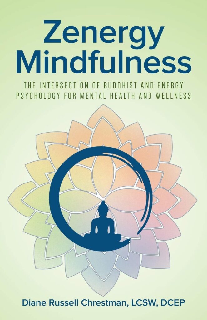 Zenergy Mindfulness: The Intersection of Buddhist and Energy Psychology     Paperback – 7 March 2019