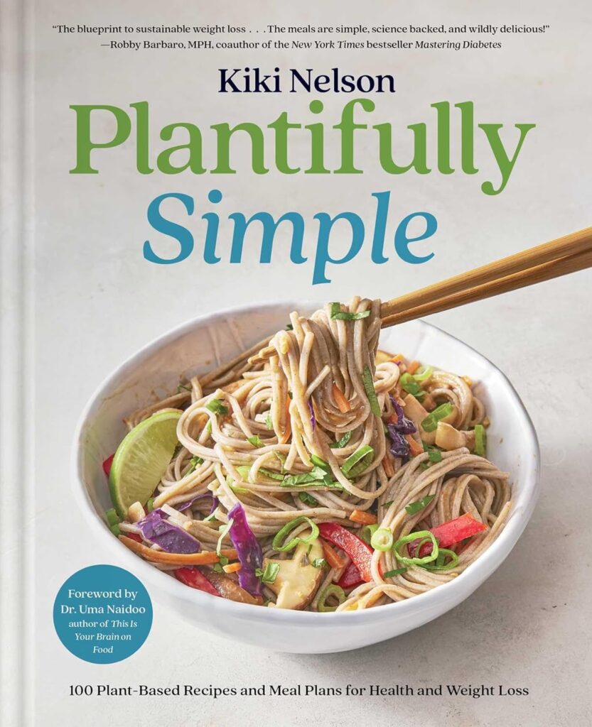 Plantifully Simple: 100 Plant-Based Recipes and Meal Plans for Health     Hardcover – Import, 9 July 2024