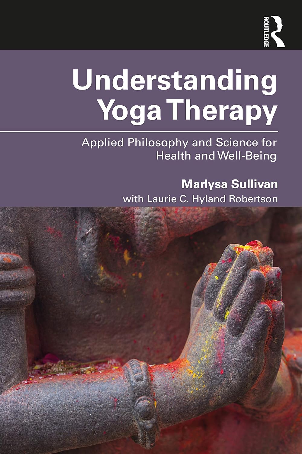 Routledge Understanding Yoga Therapy Review